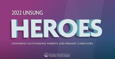 Purple image with the text "2022 Unsung Heroes, Honoring Outstanding Parents and Primary Caregivers"