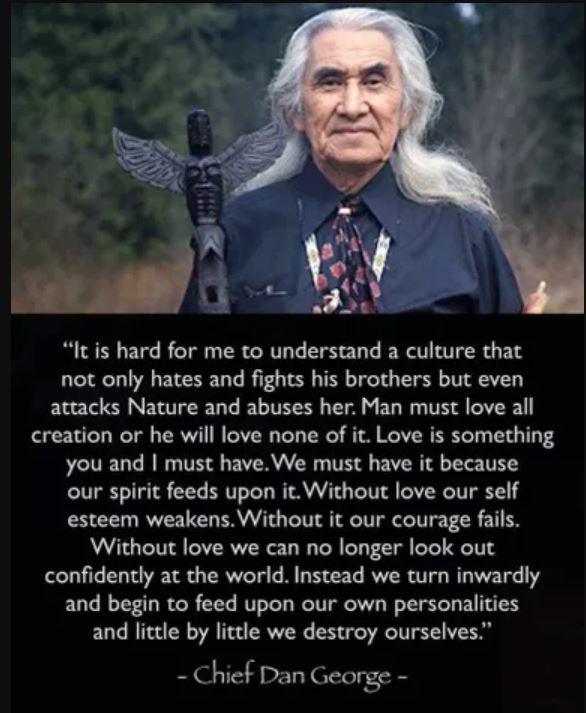 Photo and quote of Chief Dan George 