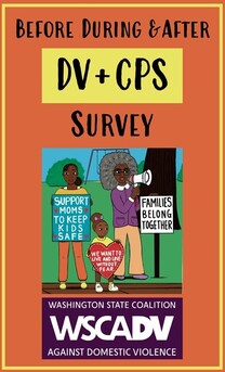 DV + CPS Survey flyer, including colorful illustration of a brown family holding signs stating, "support moms, keeps kids safe."