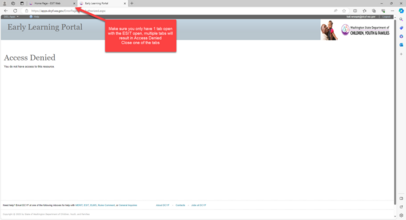 Screen shot of Early Learning Portal and noting only one tab can be open at a time and multiple open portal tabs will result in Access Denied. 