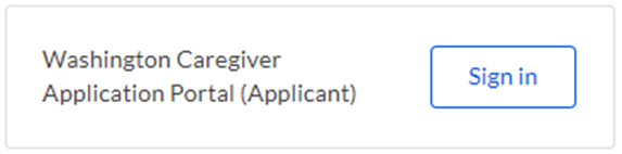 website screenshot that reads Washington Caregiver Application Portal (Applicant) with login button