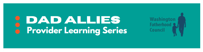 dad allies provider learning series logo of a dad walking with a child