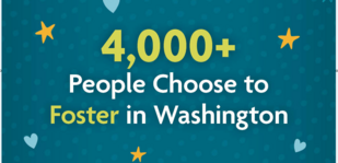 4,000+ people chose to foster in Washington