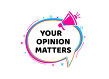 Vector Illustration Your Opinion Matters With Megaphone.
