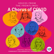 Voices from the Frontlines: A Chorus of COVID