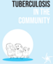 TB In the Community