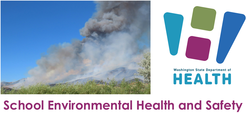 Washington State Department of Health School Environmental Health & Safety - wildfire smoke header
