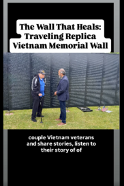 The Wall That Heals - Traveling Replica Vietnam Memorial Wall