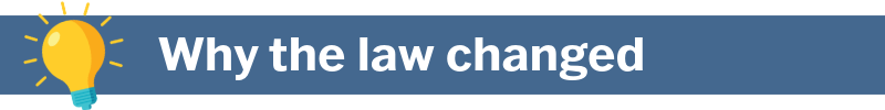 Why the law changed