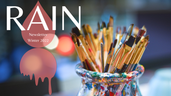 Jar of used paint brushes, text "RAIN Newsletter Winter 2022" on a pink paint drop