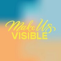 Make Us Visible