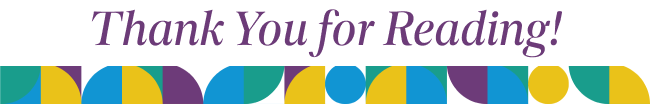 Thank you for reading! A weave of blue, green, yellow, and purple colors sits below the text.