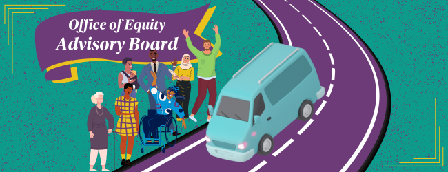 “Office of Equity Advisory Board” sits on a banner in front of a group of people on a roadside who are waving down a blue van. They are smiling.