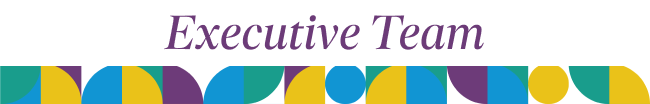 Executive Team. A weave of yellow, blue, purple, and teal colors sits below the text.