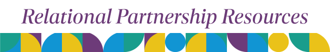 Relational Partnership Resources. A weave of yellow, blue, purple, and teal colors sits below the text.