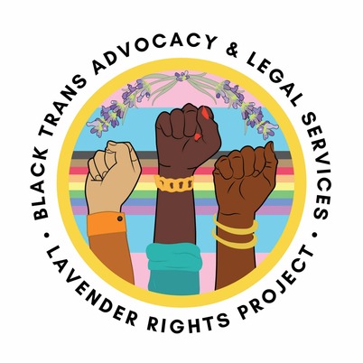 Logo with three fists raised circled with the words Lavender Rights Project Black Trans Advocacy & Legal Services