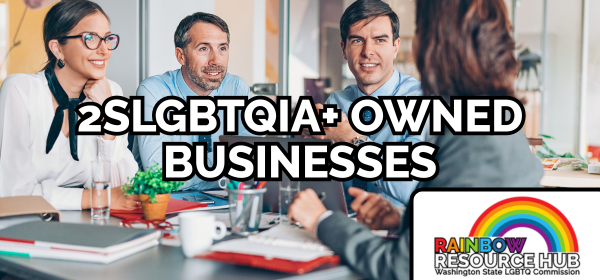2SLGBTQIA+ Owned Businesses Resources Page