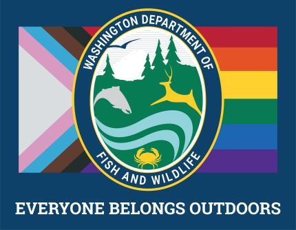Washington State Department of Fish and Wildlife Logo over progress pride flag. text underneath reads "Everyone Belongs Outdoors"