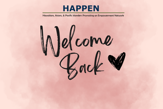 Welcome Back in black text with HAPPEN logo and a heart