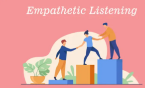 An image with three people helping each other up building blocks with the words "empathetic listening" above them