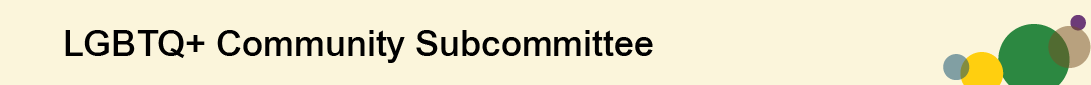 LGBTQ+ Community Subcommittee graphic heading