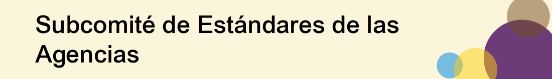 Gráfico del encabezado: "Subcomité de Estándares de las Agencias"