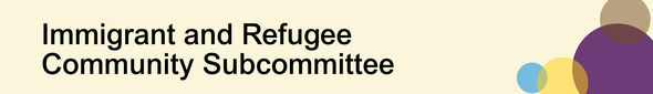 Decorative. Immigrant and Refugee Community Subcommittee 