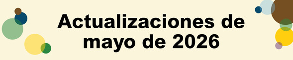 Actualizaciones de mayo de 2026