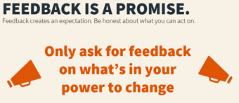 Feedback is a promise and creates an expectation