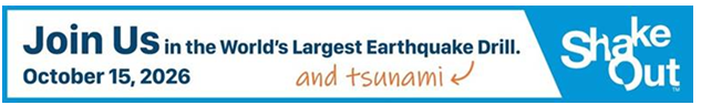 Banner: Join Us for the Great Shake Out! The World's Largest Earthquake and Tsunami Drill on October 15, 2026