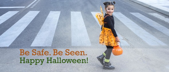 Be Safe Be Seen Happy Halloween