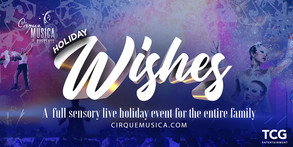 Cirque Musica presents Holiday Wishes