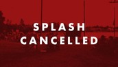 Splash Cancelled