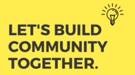 let's build community