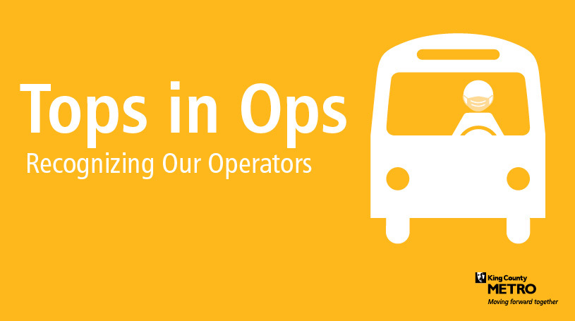 Infographic that is Metro yellow "Tops in Ops / Recognizing Our Operators" and a cartoon image of a bus & driver