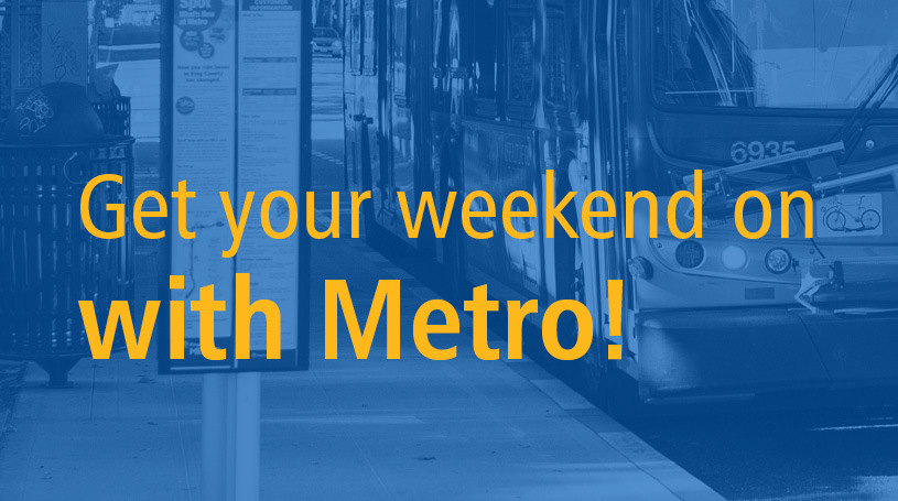 "Get your weekend on with Metro" gold letters on a picture of a bus with a blue tint