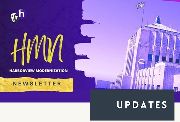 Harborview Modernization Newsletter Updates