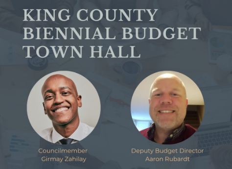 King County Biennial Budget Town Hall flyer, with headshots of CM Zahilay and Deputy Budget Director Aaron Rubardt