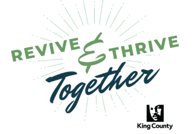 The words "Revive and Thrive" in refreshing colors, with the King County logo in the lower left hand corner