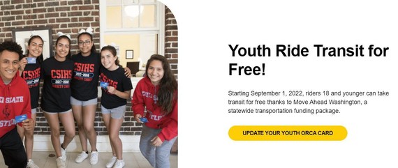 information about the youth ride transit for free. button that says "update your ORCA Card" along with pic of students at CSIHS with ORCA cards