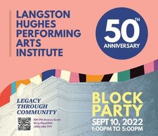 Poster for Langston Hughes Performing Arts Institute 50th Block Party Saturday 1-5pm