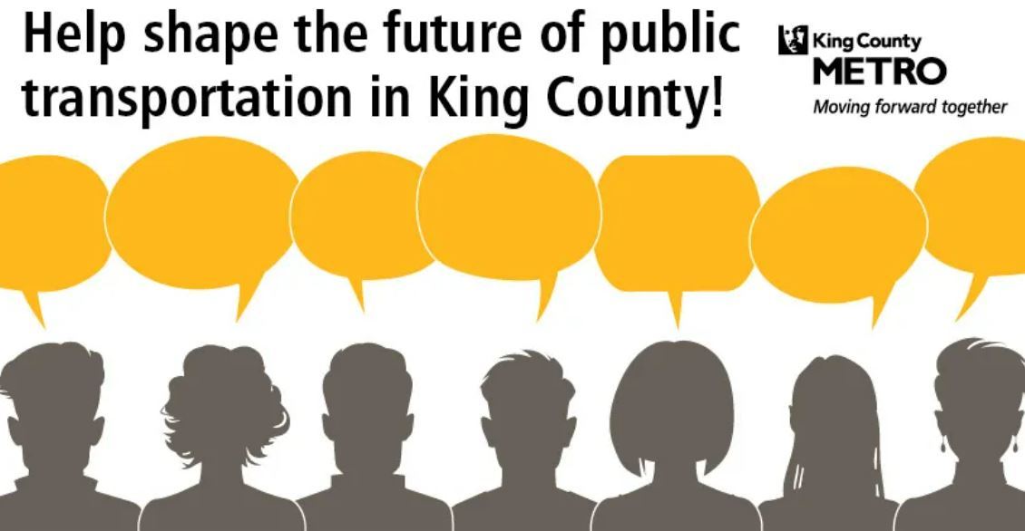 Grey silouettes on white background with yellow speech bubbles above. Text reads, "Help shape the future of public transportation in King County!"