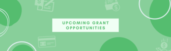 upcoming grants