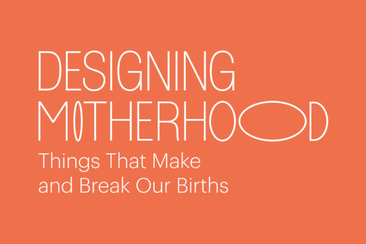 designing motherhood