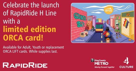 Red background with image of art work "Celebrate the laungh of RapidRide H Line with a limited edition ORCA card" 4Culture