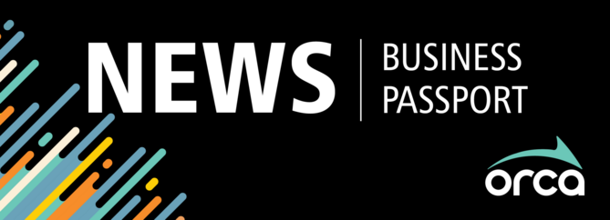 ORCA Business Passport News