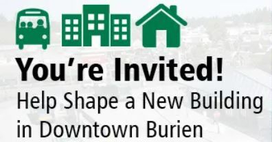 Graphic with green bus, building and home icons with text that reads, "You're Invited! Help shape a new building in Downtown Burien"