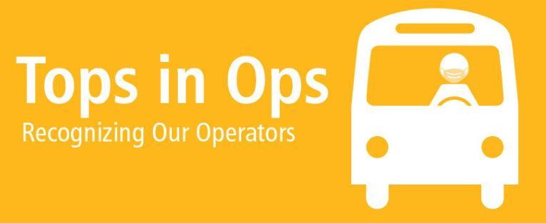 Yellow grphic with white bus icon. Text reads, "Tops in Ops, recognizing our operators"