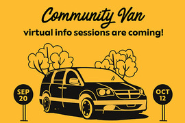illustration of a van with trees in the background with text "community van virtual info sessions are coming!"