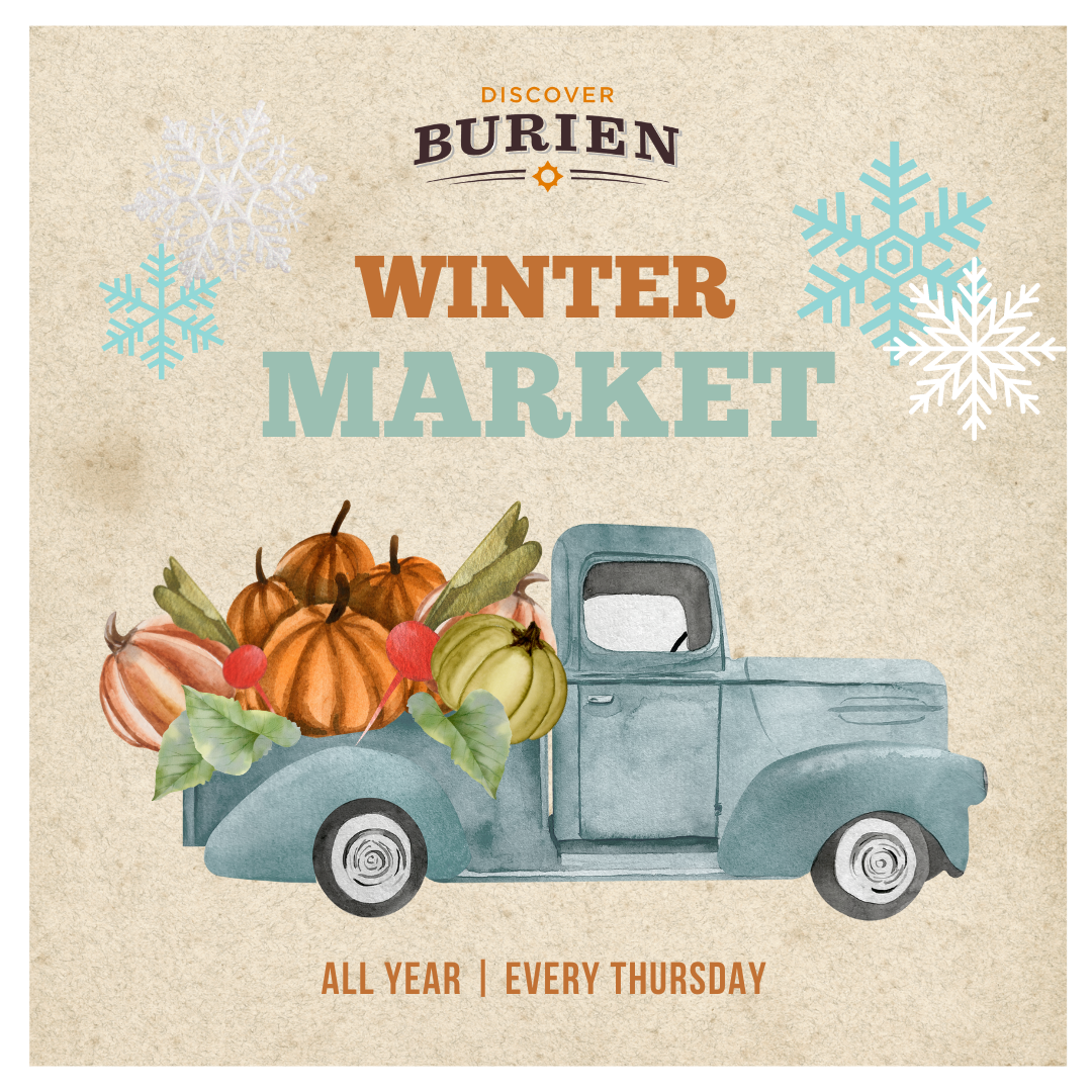 Image of Discover Burien Farmers Winter Market. All Year, every Thursday.